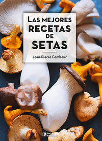 Las mejores recetas de setas